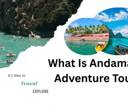 What Is Andamantides Adventure Tourism?