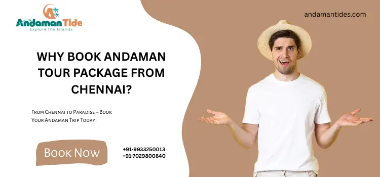 Why Book Andaman Tour Package From Chennai?