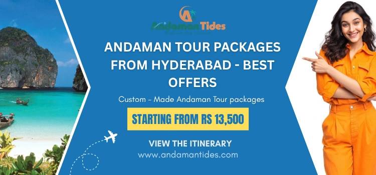 Andaman Tour Packages From Hyderabad - Best Offers