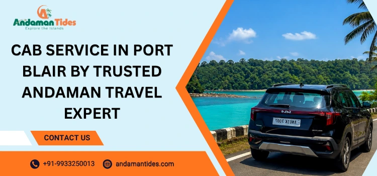 Cab Service In Port Blair By Trusted Andaman Travel Expert